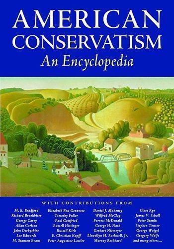 AMERICAN CONSERVATISM: AN ENCYCLOPEDIA By Jeremy Beer PAPERBACK