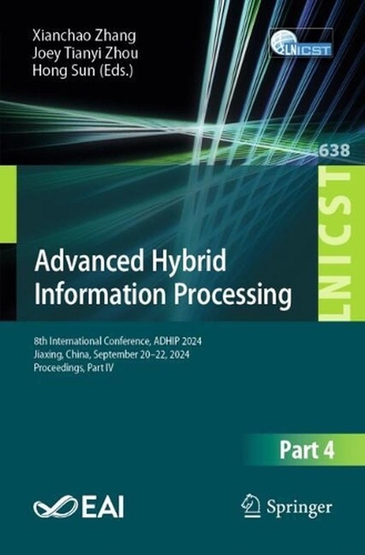 Advanced Hybrid Information Processing: 8th International Conference, ADHIP 2024