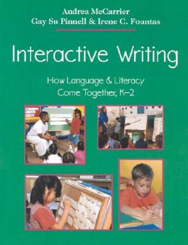 Interactive Writing: How Language & Literacy Come Together, K-2 – GOOD