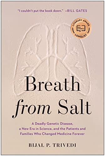 BREATH FROM SALT: A DEADLY GENETIC DISEASE, A NEW ERA IN By Bijal P. Trivedi