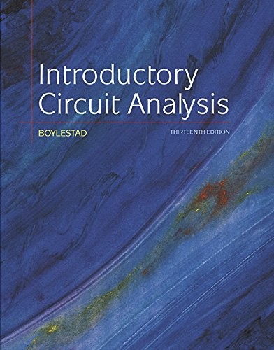 INTRODUCTORY CIRCUIT ANALYSIS (13TH EDITION) By Robert L. Boylestad – Hardcover