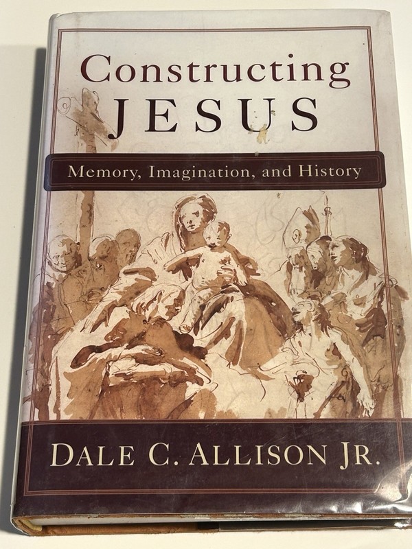 Constructing Jesus: Memory, Imagination, and History Dale C. Jr. Allison Book