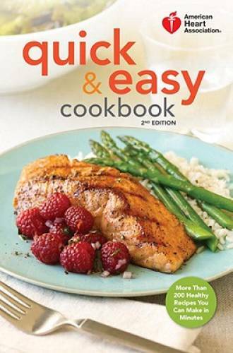 American Heart Association Quick & Easy Cookbook, 2nd Edition: More – VERY GOOD