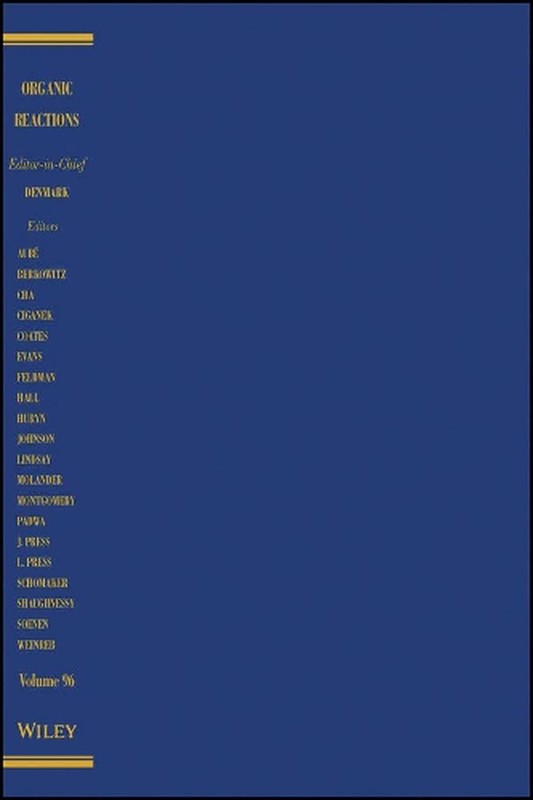 Organic Reactions, Volume 96 by Scott E. Denmark (English) Hardcover Book