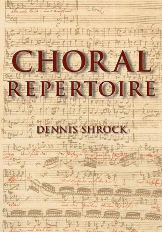Choral Repertoire by Dennis Shrock (English) Hardcover Book