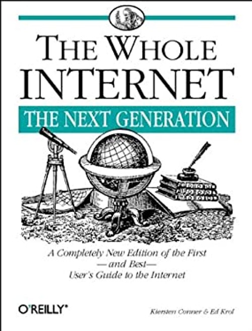 The Whole Internet : The Next Generation Ed, Conner-Sax, Kiersten