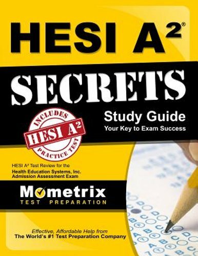 Hesi A2 Secrets Study Guide: Hesi A2 Test Review for the Health Education: New