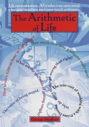 The Arithmetic of Life – George Shaffner – Excellent!