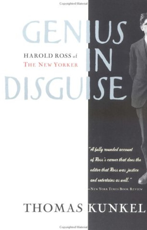 Genius in Disguise : Harold Ross of The New Yorker Paperback Thom