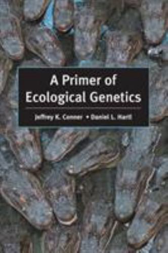 A Primer of Ecological Genetics by Daniel L. Hartl and Jeffrey K. Conner (2004,