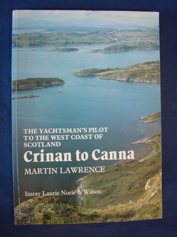The Yachtsman’s Pilot to the West Coast of Scotland: Crinan to Canna
