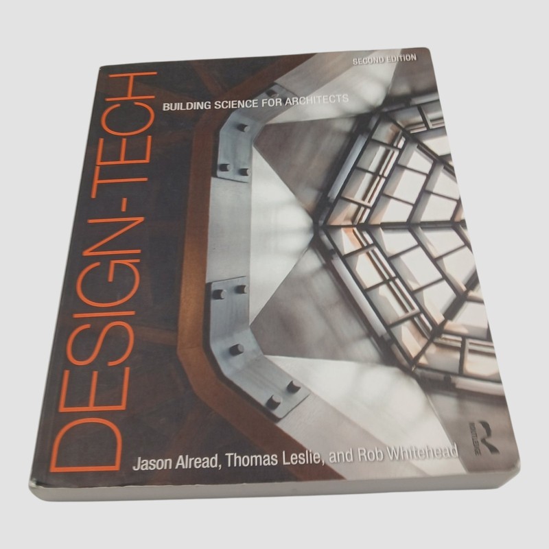 Design-Tech: Building Science for Architects 2nd Edition : Book