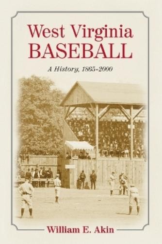 William E. Akin West Virginia Baseball (Paperback) (UK IMPORT)
