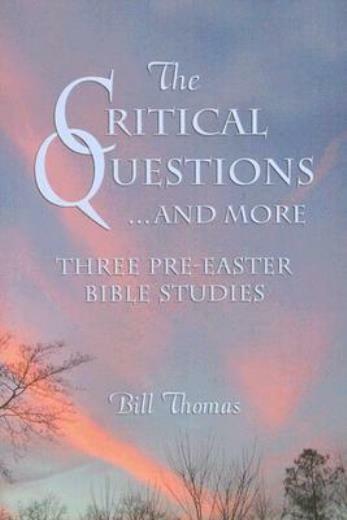 The Critical Questions And More
