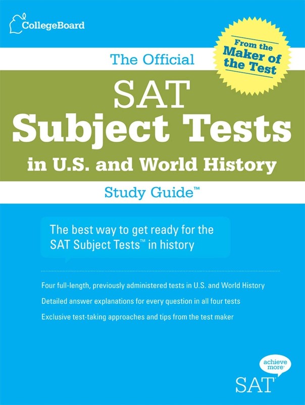The Official SAT Subject Tests in U.S. & World History Study Guide (Official…