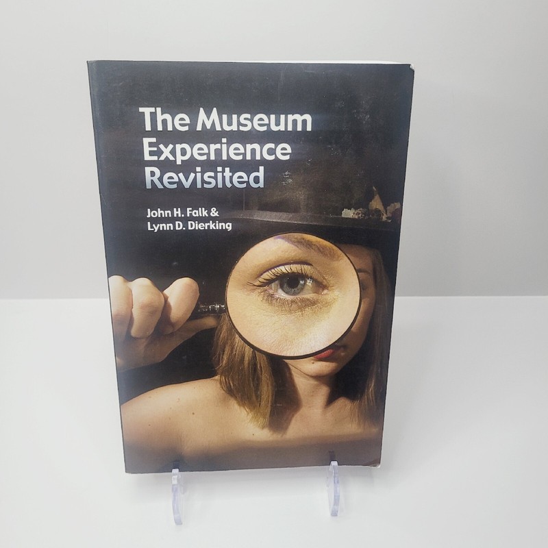 The Museum Experience Revisited (Paperback)
