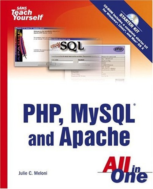 PHP, MySQL and Apache : All in One Compact Disc Julie C. Meloni
