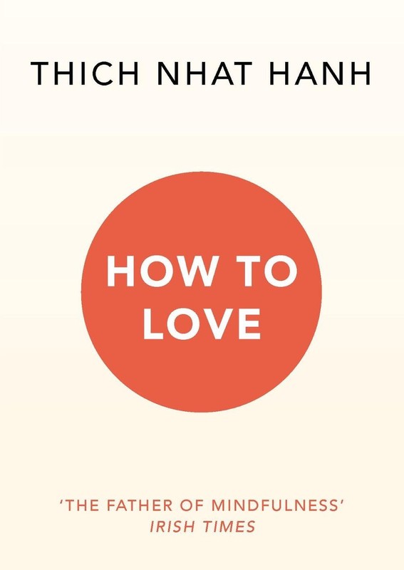 How To Love by Thich Nhat Hanh (English) Paperback Book