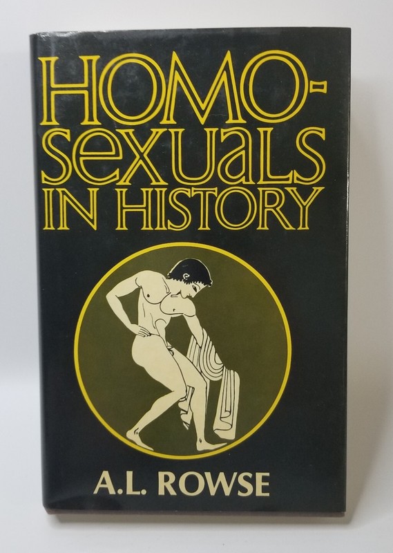 Homosexuals in History A.L. Rowse Hardcover Book Dorset Press w Dust Jacket
