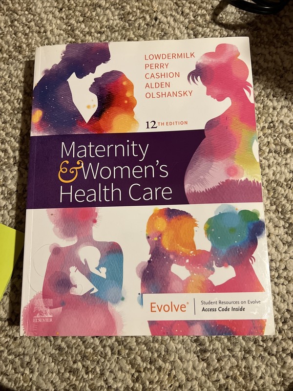 Maternity and Women’s Health Care by Shannon E. Perry, Ellen Olshansky,…