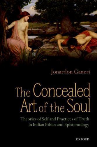 The Concealed Art of the Soul:Theories of the Self and Practices of Truth-New Hb