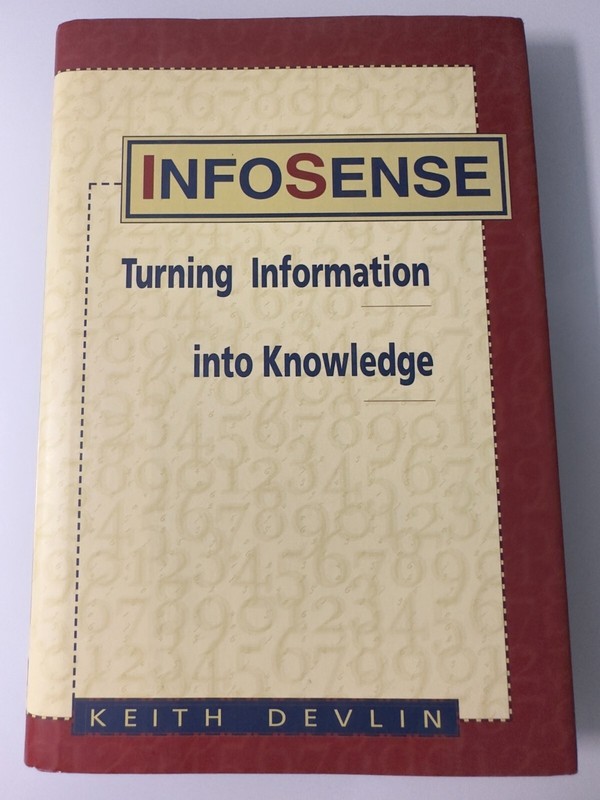 Infosense Turning Information into Knowledge Keith Devlin Hardcover Nonfiction