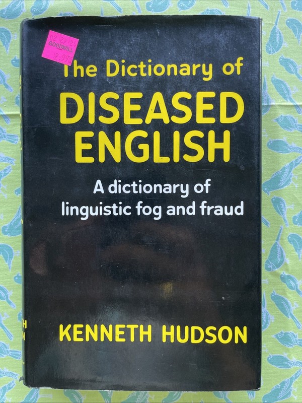Dictionary of Diseased English by Kenneth Hudson (1977, 1st US Edition HCDJ)