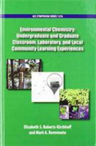 Acs Symposium Ser.: Environmental Chemistry : Undergraduate and Graduate…