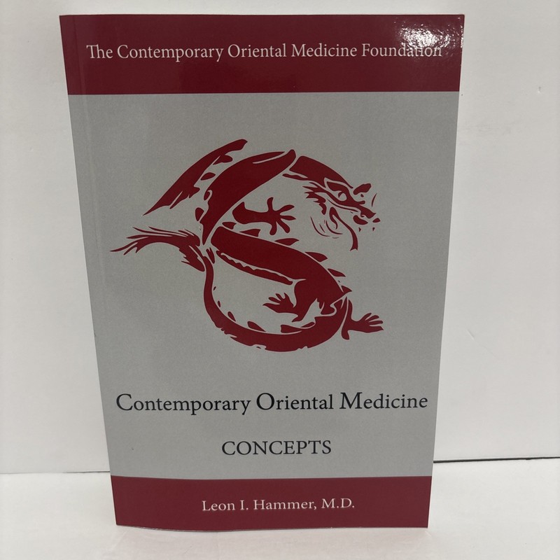 Concepts Contemporary Oriental Medicine Leon Hammer MD Brand New