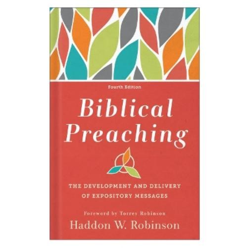 Haddon W. Robinson Biblical Preaching (Hardback) (UK IMPORT)