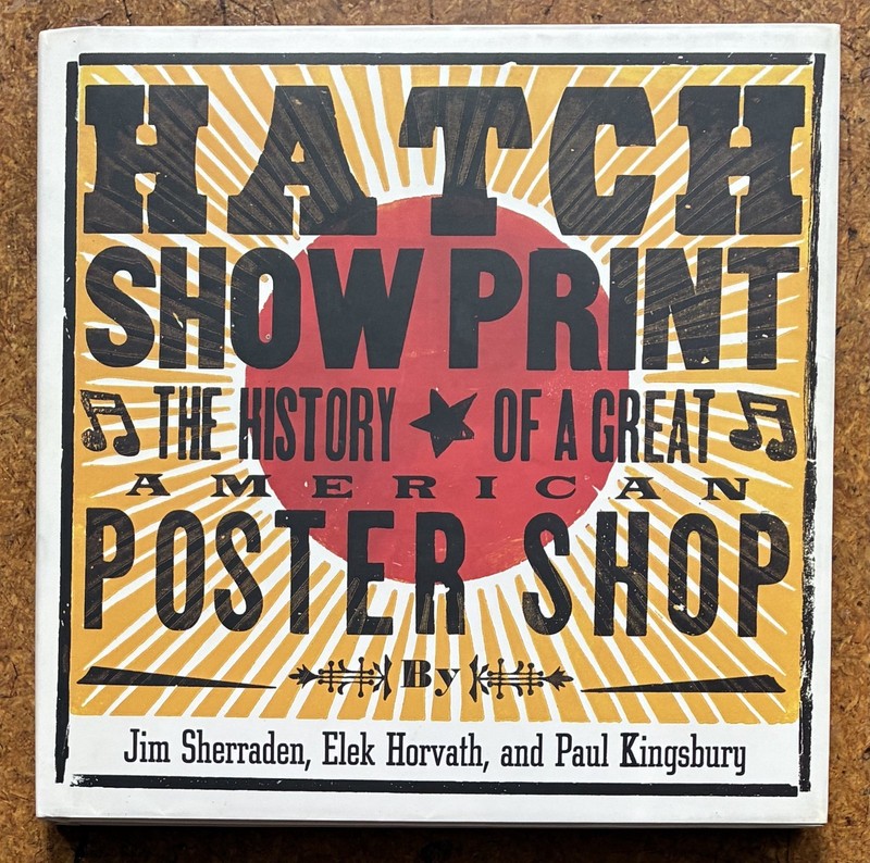 Hatch Show Print: The History of a Great American Poster Shop Book: +4 Postcards gallery