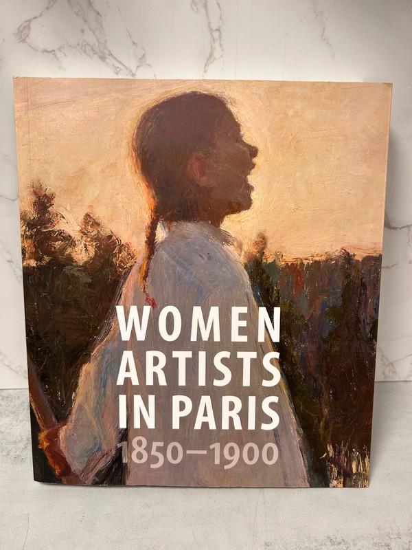 Women Artists in Paris 1850 – 1900