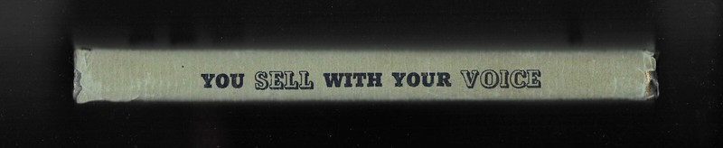 You Sell With Your Voice by E. C. Buehler and Martin Maloney (1939 HC w. DJ) gallery