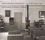 Harker’s One-Room Schoolhouses: Visions of an Iowa Icon (Bur Oak Book) by
