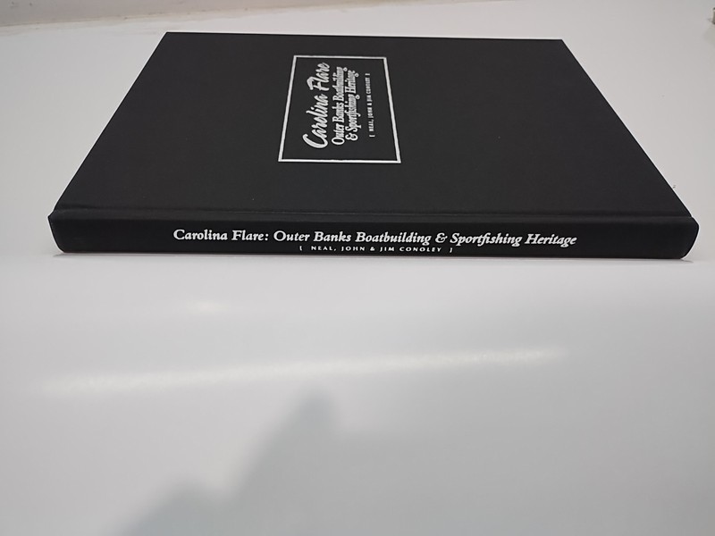 Carolina Flare Outer Banks Boatbuilding & Sportfishing Heritage hardback book gallery