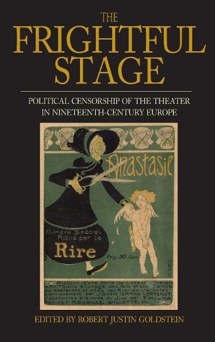 Robert Justin Goldstein The Frightful Stage (Hardback)