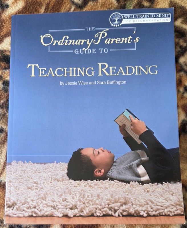 The Ordinary Parent’s Guide to Teaching Reading Jessie Wise Sara Buffingto