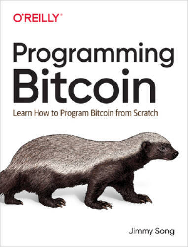 Programming Bitcoin: Learn How to Program Bitcoin from Scratch – GOOD