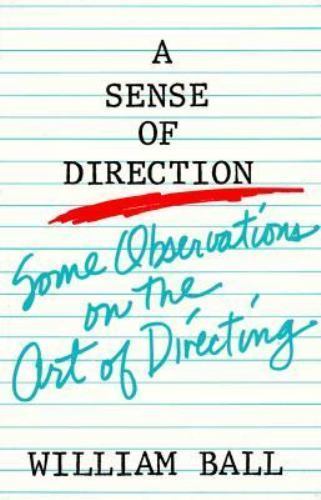 A Sense of Direction : Some Observations on the Art of Directing by William Ball