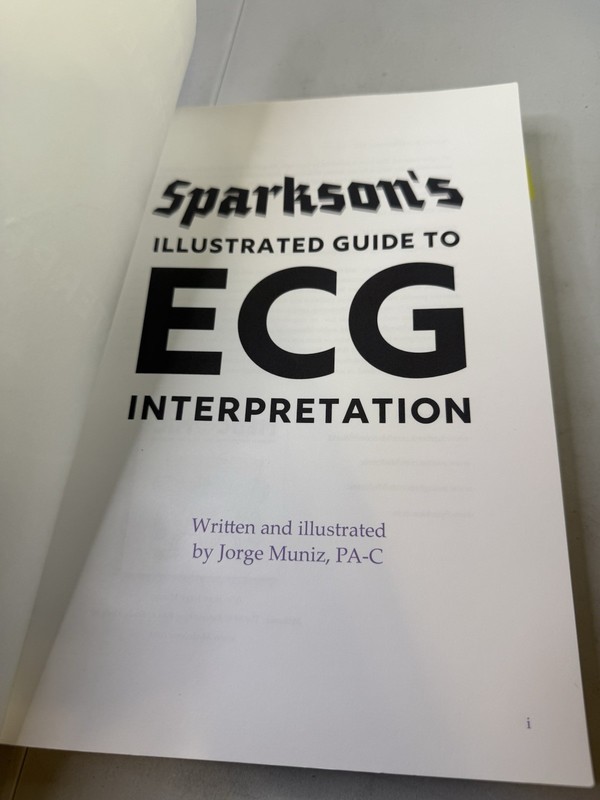 SPARKSON'S ILLUSTRATED GUIDE TO ECG INTERPRETATION By Jorge Muniz gallery