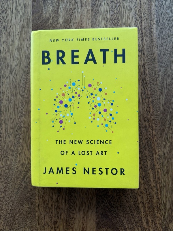 Breath: The New Science of a Lost Art – Hardcover By Nestor, James – GOOD