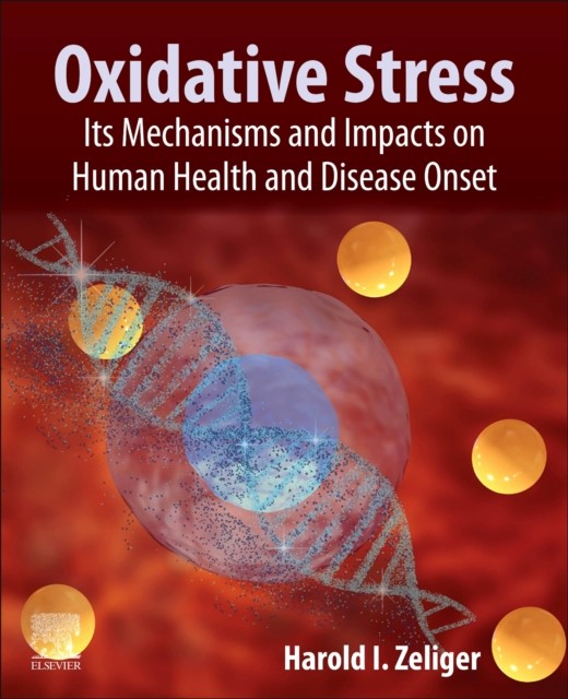 OXIDATIVE STRESS by Harold Toxic and Flammable Chemical Consultant and Expert