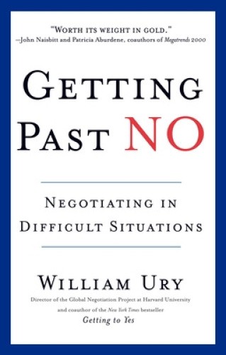 Getting Past No: Negotiating in Difficult Situations by Ury, William [Paperback]