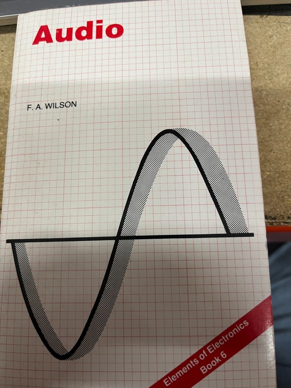 Elements of Electronics: Audio book 6 Wilson, F.A.