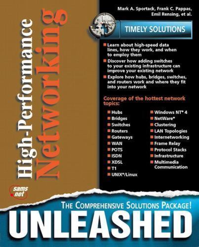 High-Performance Networking Unleashed, Sportack, Mark A.,Pappas, Frank C.,Konkle