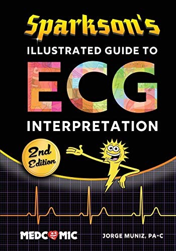 SPARKSON'S ILLUSTRATED GUIDE TO ECG INTERPRETATION, 2ND By Jorge Muniz EXCELLENT