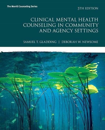 CLINICAL MENTAL HEALTH COUNSELING IN COMMUNITY AND AGENCY By Samuel Gladding