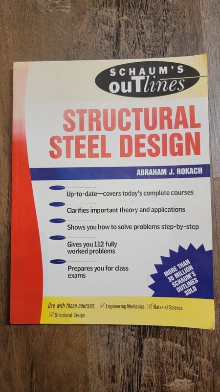 Schaum’s Outline of Structural Steel Design by Abraham J. Rokach (1991, Trade…