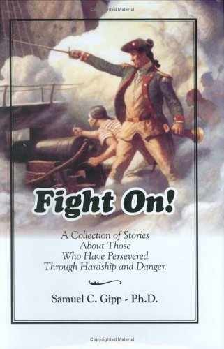 Fight On! – Hardcover, by Samuel C. Gipp – Very Good