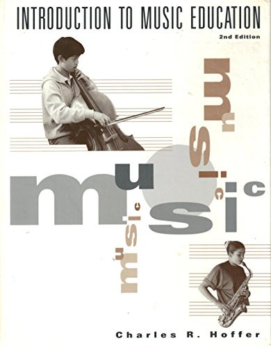 Introduction to Music Education, Hoffer, Charles R.